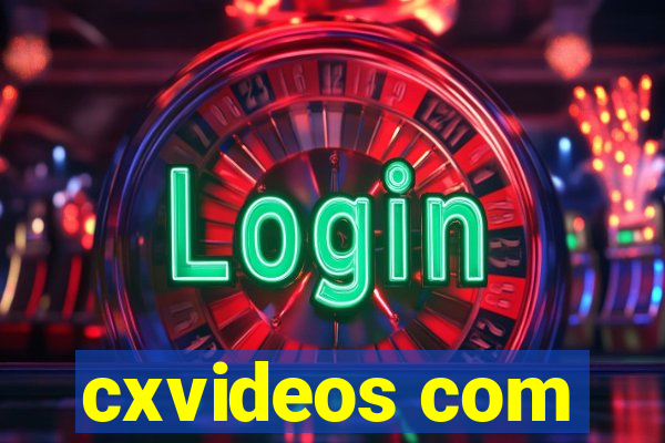 cxvideos com